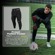 Protekt - Padded Trouser
